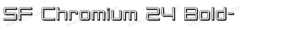 SF Chromium 24 Bold字体转换